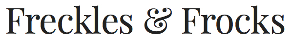 freckles and frocks blog