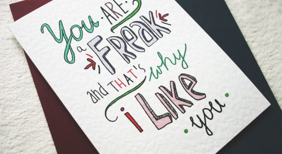you're a freak card from etsy