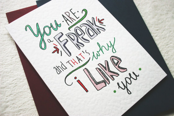 you're a freak card from etsy