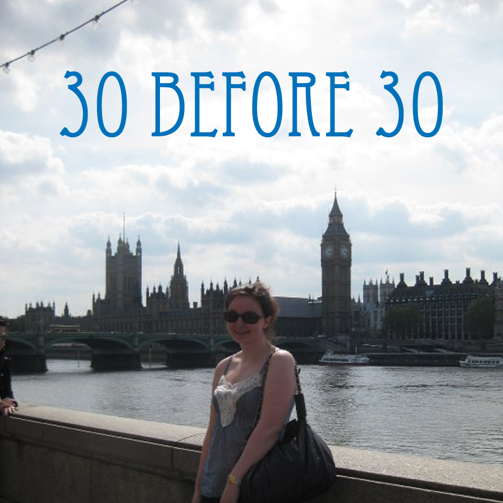 30 before 30