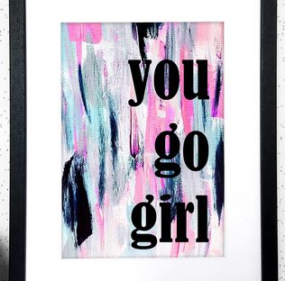you go girl print by mia felce