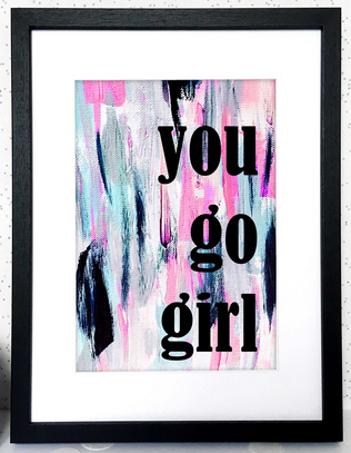 you go girl print by mia felce