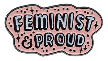 feminist and proud enamel pin badge from la la land
