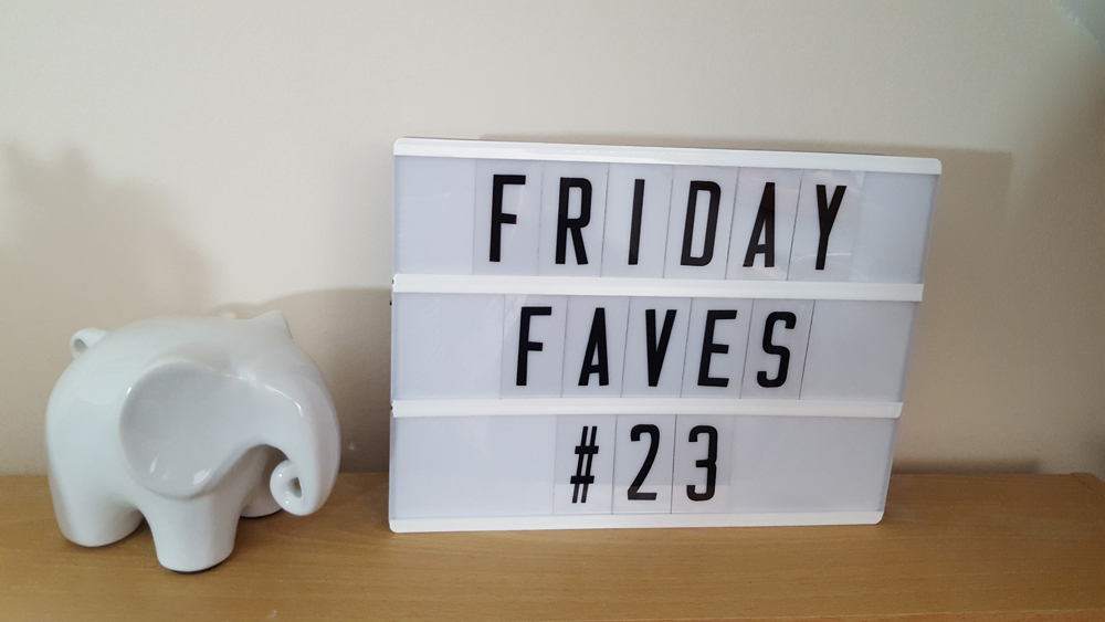 friday favourites