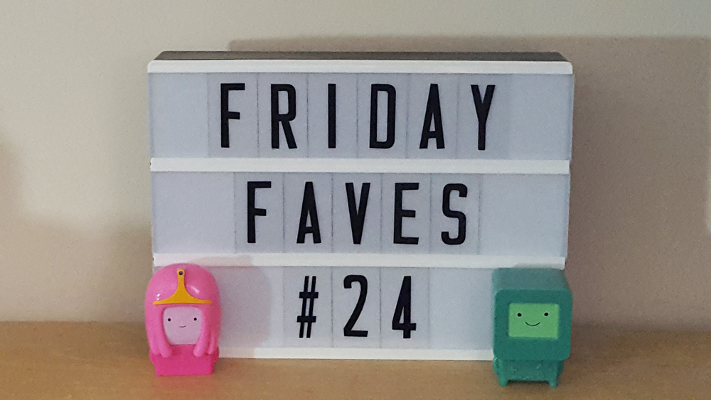 friday favourites