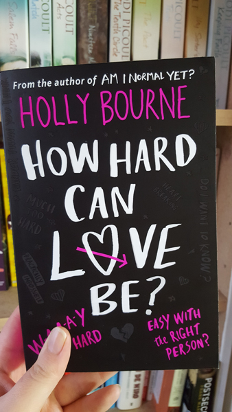 how hard can love be by holly bourne