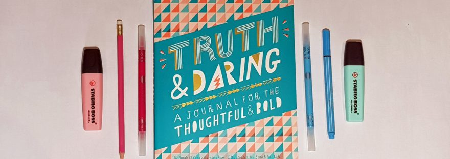 Truth & Daring: A Journal for the Thoughtful & Bold by Sarah O'Leary Burningham & Sarah Walsh - review