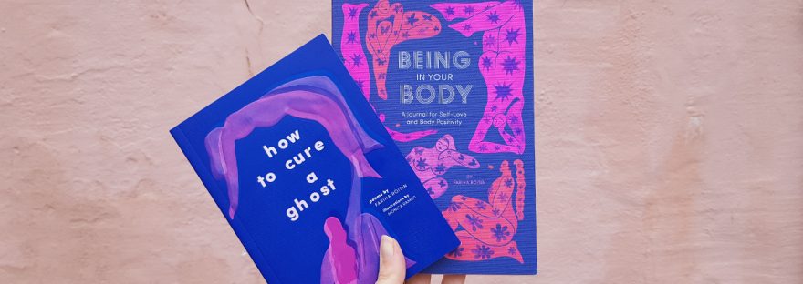 How to Cure a Ghost and Being in Your body by Fariha Roisin and Monica Ramos - review