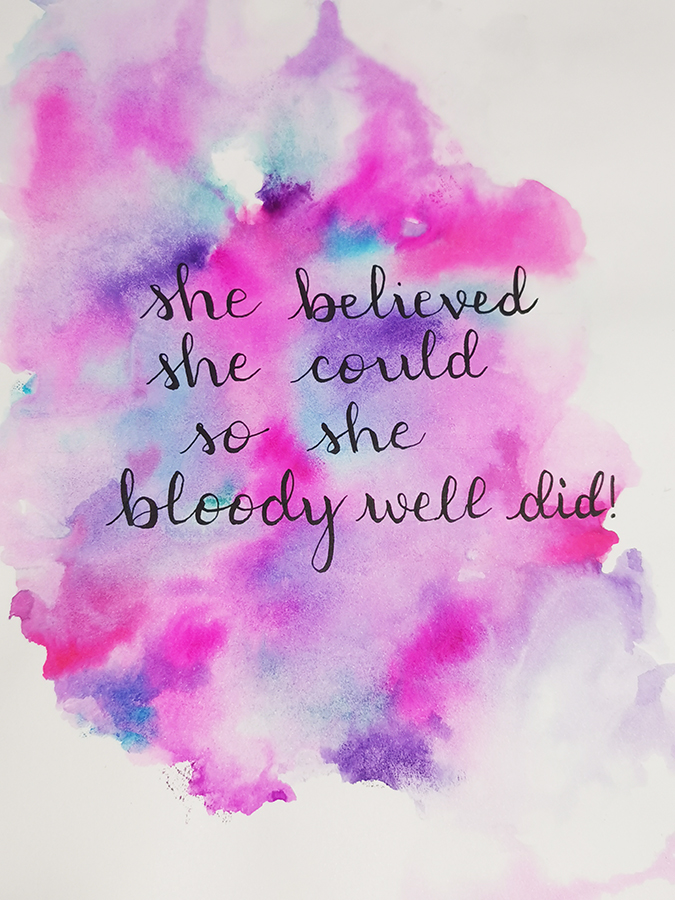 she believed she could so she did lettering