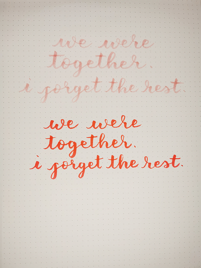 We were together hand lettering